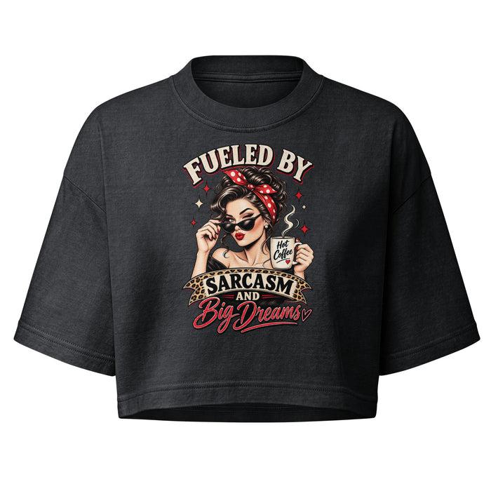 "Fueled by Sarcasm & Big Dreams" Cropped Tee by Doll Faced Rebellion